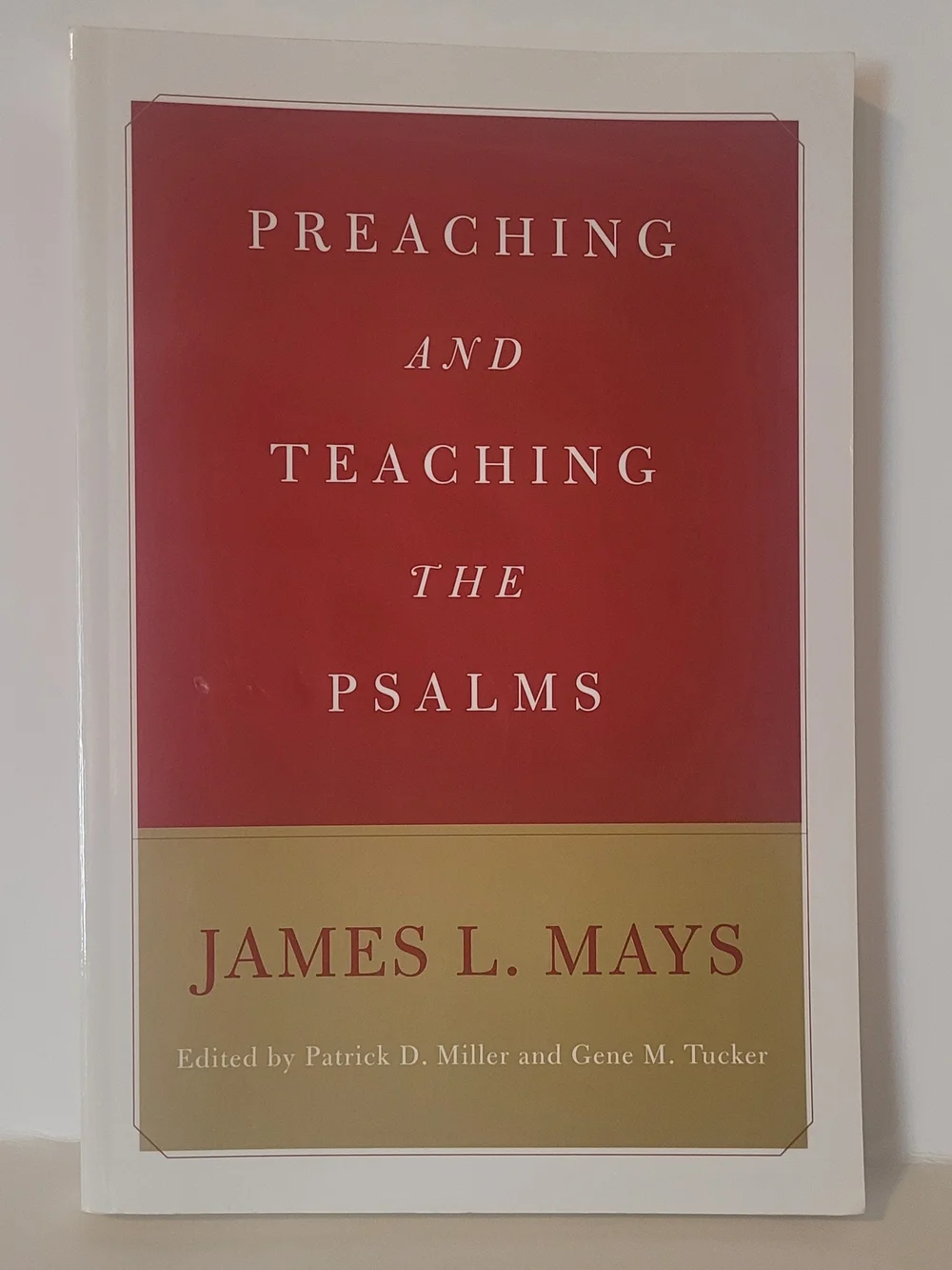 Preaching and Teaching the Psalms by James L. Mays - Red & Gold Cover